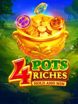 4 Pots Riches: Hold and Win