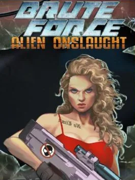 Brute Force: Alien Onslaught